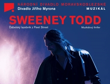 Sweeney Todd - Ďábelský lazebník z Fleet Street - Divadlo Jiřího Myrona